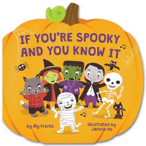 Cover image for If You're Spooky and You Know It (A Pumpkin-Shaped Novelty Board Book for Toddlers)