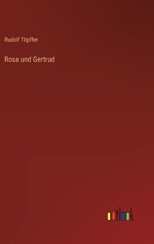 Cover image for Rosa und Gertrud