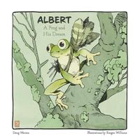 Cover image for Albert: A Frog and His Dream