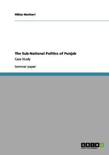 Cover image for The Sub-National Politics of Punjab: Case Study