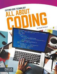 Cover image for Cutting Edge Technology: All About Coding