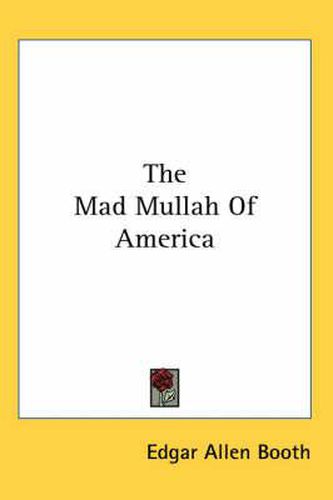 Cover image for The Mad Mullah of America