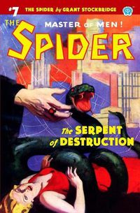 Cover image for The Spider #7: The Serpent of Destruction