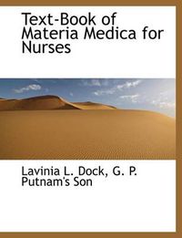 Cover image for Text-Book of Materia Medica for Nurses