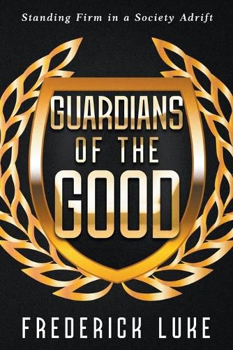 Cover image for Guardians of the Good