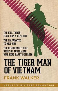 Cover image for The Tiger Man of Vietnam
