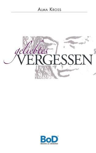 Cover image for Geliebtes Vergessen