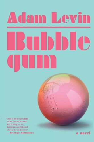 Cover image for Bubblegum: A Novel
