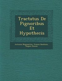 Cover image for Tractatus de Pignoribus Et Hypothecis