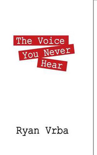 Cover image for The Voice You Never Hear