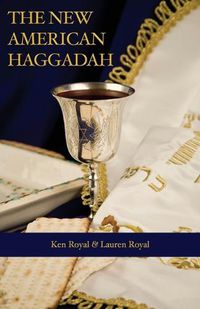 Cover image for The New American Haggadah: A Simple Passover Seder for the Whole Family