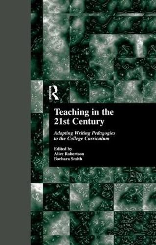 Teaching in the 21st Century: Adapting Writing Pedagogies to the College Curriculum