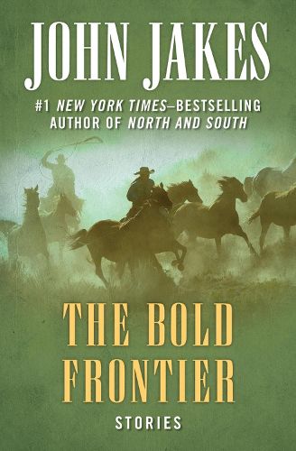 Cover image for The Bold Frontier: Stories