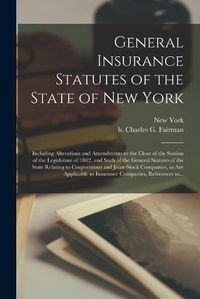 Cover image for General Insurance Statutes of the State of New York