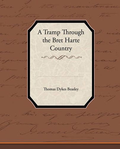 Cover image for A Tramp Through the Bret Harte Country