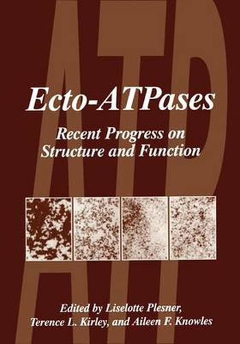 Cover image for Ecto-ATPases: Recent Progress on Structure and Form