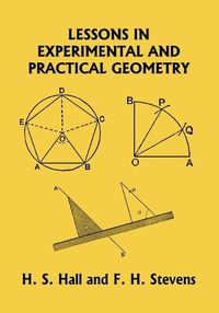 Cover image for Lessons in Experimental and Practical Geometry (Yesterday's Classics)