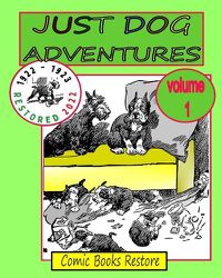 Cover image for Just dog adventures, volume 1