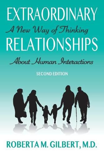 Cover image for Extraordinary Relationships: A New Way of Thinking about Human Interactions, Second Edition