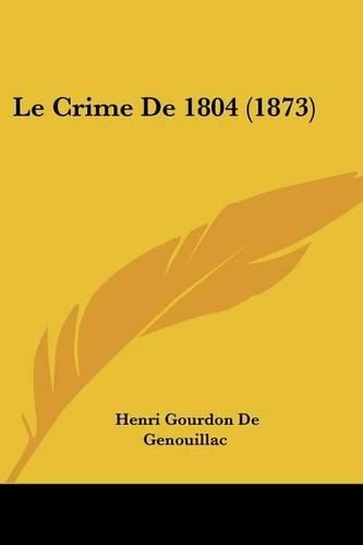 Cover image for Le Crime de 1804 (1873)