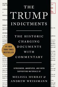 Cover image for The Trump Indictments
