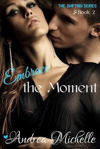 Cover image for Embrace the Moment