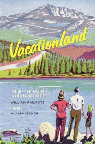 Cover image for Vacationland: Tourism and Environment in the Colorado High Country