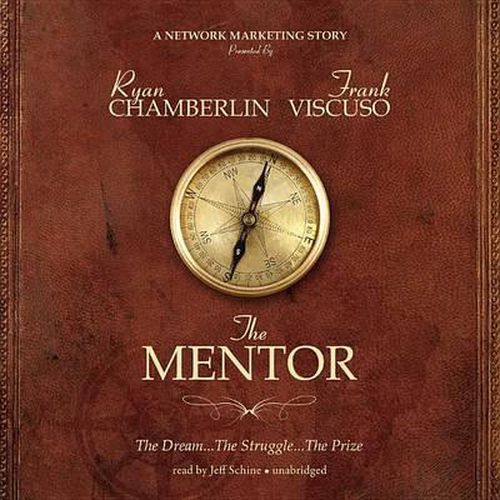 The Mentor Lib/E: The Dream, the Struggle, the Prize