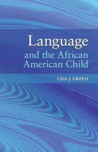 Cover image for Language and the African American Child