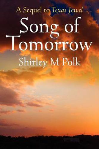 Cover image for Song of Tomorrow: A Sequel to Texas Jewel