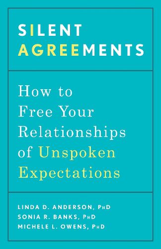 Cover image for Silent Agreements: How to Uncover Unspoken Expectations and Save Your Relationship