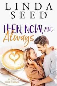 Cover image for Then, Now, and Always