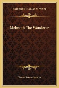 Cover image for Melmoth the Wanderer