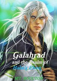 Cover image for Galahrad and the Realm of Halm's Elven