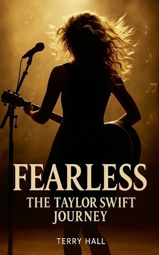 Cover image for Fearless The Taylor Swift Journey