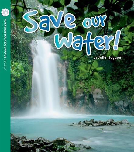 Cover image for Save Our Water: Oxford Level 7: Pack of 6