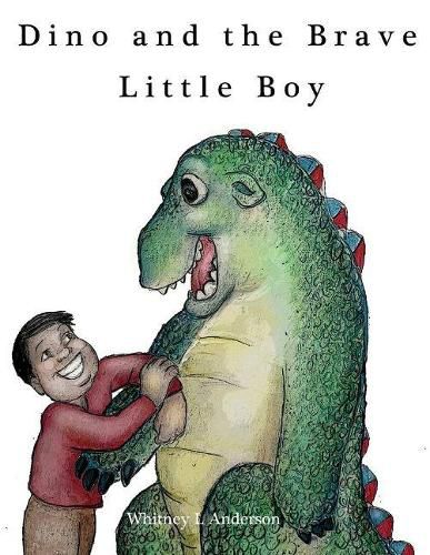 Cover image for Dino and the Brave Little Boy