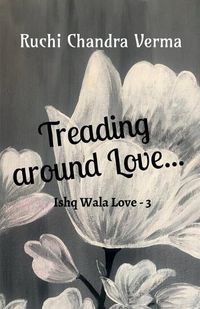 Cover image for Treading around Love...