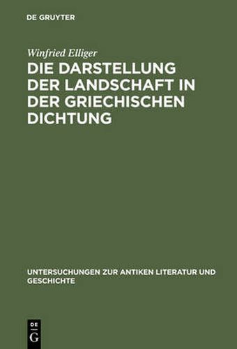 Cover image for Die Darstellung Der Landschaft in Der Griechischen Dichtung