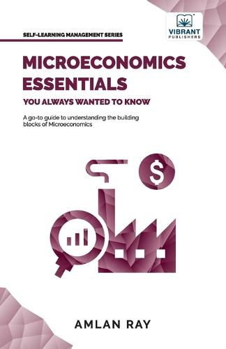 Cover image for Microeconomics Essentials You Always Wanted To Know