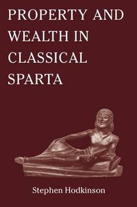 Cover image for Property and Wealth in Classical Sparta