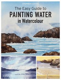 Cover image for The Easy Guide to Painting Water in Watercolour