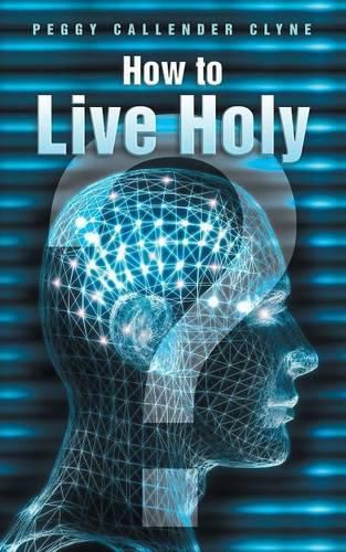 Cover image for How to Live Holy