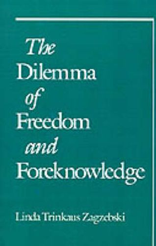 Cover image for The Dilemma of Freedom and Foreknowledge