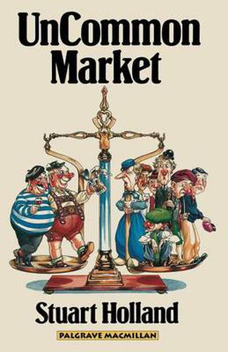 Uncommon Market: Capital, Class and Power in the European Community