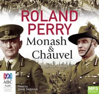 Cover image for Monash And Chauvel: How Australia's two greatest generals changed the course of world history