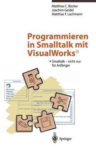 Cover image for Programmieren in Smalltalk mit VisualWorks<Superscript>(R)