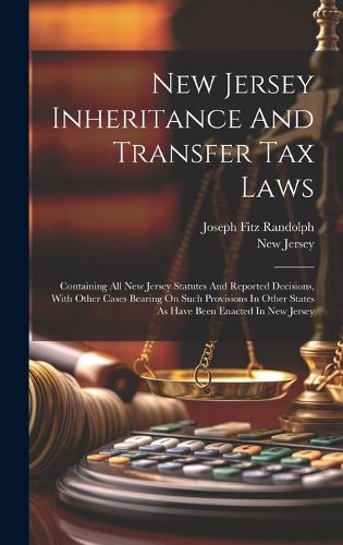 Cover image for New Jersey Inheritance And Transfer Tax Laws