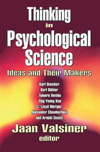 Cover image for Thinking in Psychological Science: Ideas and Their Makers