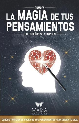 Cover image for La Magia de Tus Pensamientos: Los Suenos Se Cumplen